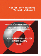 Not for Profit Training Manual - Volume 1