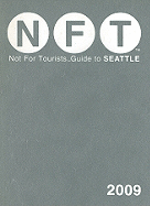 Not for Tourists Guide to Seattle