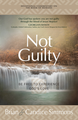 Not Guilty: Be Free to Experience God's Love - Simmons, Brian, and Simmons, Candice