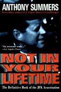 Not in Your Lifetime - Summers, Anthony