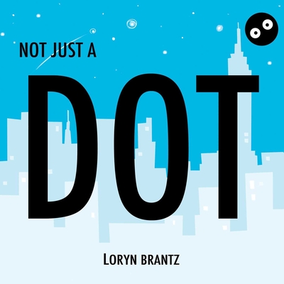 Not Just a Dot - 