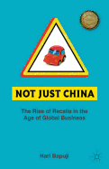 Not Just China: The Rise of Recalls in the Age of Global Business