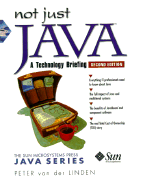 Not Just Java - Linden, Peter Van Der, and Van Der Linden, Peter