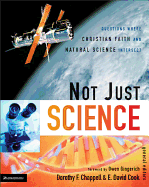 Not Just Science: Questions Where Christian Faith and Natural Science Intersect