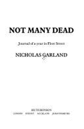 Not Many Dead: Journal of a Year in Fleet Street