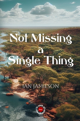 Not Missing a Single Thing - Jamieson, Ian