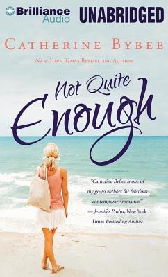 Not Quite Enough - Bybee, Catherine, and McFadden, Amy (Read by)