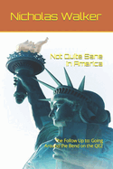 Not Quite Sane in America: The Follow Up To: Going Around the Bend on the Qe2