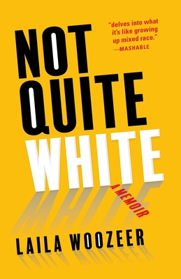 Not Quite White: A Memoir - Woozeer, Laila