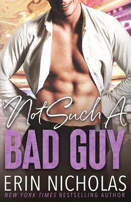 Not Such A Bad Guy - Nicholas, Erin