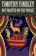Not Wanted on the Voyage - Findley, Timothy