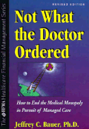 Not What the Doctor Ordered
