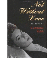 Not Without Love: Memoirs