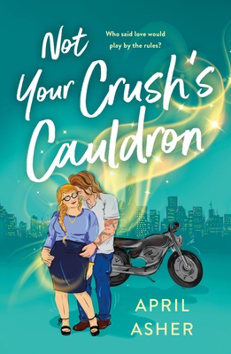 Not Your Crush's Cauldron - Asher, April