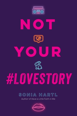 Not Your #Lovestory - Hartl, Sonia