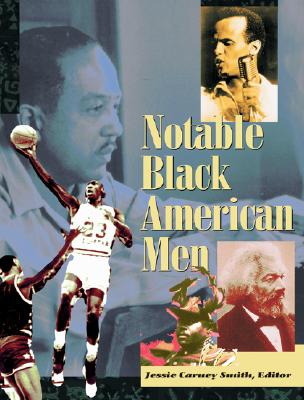 Notable Black American Men: Book I - Smith, Jessie Carney, PhD (Editor)