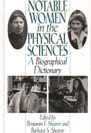 Notable Women in the Physical Sciences: A Biographical Dictionary