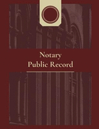 Notary Journal: Notary Public Record Book