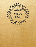 Notary Public Book: Journal For Notarial Record Acts & Events ( Personal Notary Template, Services Receipt Log, Transactions ) Large Size, Paperback