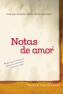 Notas de Amor: Crea Una Conexion Diaria Con Los Que Amas