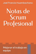 Notas de Scrum Profesional: Mejorar el trabajo en equipo