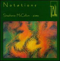 Notations - Stephanie McCallum (piano)