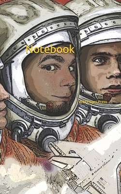 Notebook: cosmonauts space science astronomy astronaut moon - Wild Pages Press