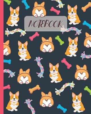 Notebook: Cute Corgi & Butt - Lined Notebook, Diary, Track, Log & Journal - Gift Idea for Boys Girls Teens Men Women (8"x10" 120 Pages) - Cute Love Fluff