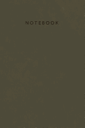 Notebook: Elegant Army Green Leather Look Journal for Men and Women &#9733;school Supplies &#9733; Office Notes &#9733; Personal Diary 6 X 9 - A5 Notebook 130 Pages Workbook