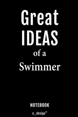 Notebook for Swimmers / Swimmer: awesome handy Note Book [120 blank lined ruled pages] - S_design Swimmer Notebooks