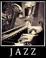 Notebook Jazz With Staff: Notebook with Staff - 150 pages - 8 X 10 inches ( 20.32 cm X 25.4 cm )