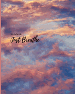 Notebook: Just Breathe: Reflections Cloud Cornell Notes- Lined Pages: 8 X 10