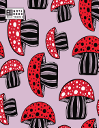 Notebook: Mushroom on Pink Cover and Dot Graph Line Sketch Pages, Extra Large (8.5 X 11) Inches, 110 Pages, White Paper, Sketch, Draw and Paint