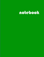 Notebook: Unruled / Unlined / Blank Composition Notebook, Large (8.5 X 11 Inches) Green