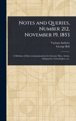 Notes and Queries, Number 212, November 19, 1853 - Various, and Bell, George