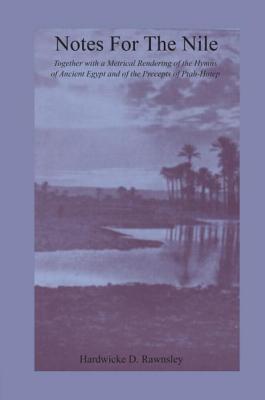 Notes For The Nile - Rawnsley, Hardwicke D.