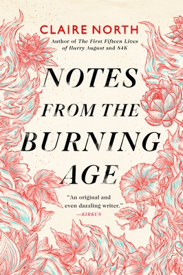 Notes from the Burning Age - North, Claire