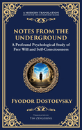 Notes from the Underground: Exploring the Depths of Human Psychology and Freedom