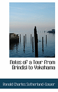 Notes of a Tour from Brindisi to Yokohama