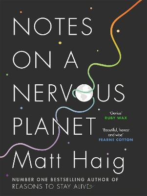 Notes on a Nervous Planet - Haig, Matt