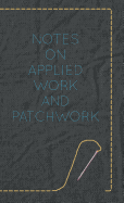 Notes on Applied Work and Patchwork