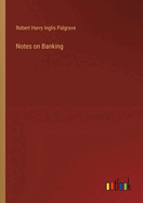 Notes on Banking