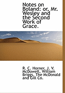 Notes on Boland: Or, Mr. Wesley and the Second Work of Grace