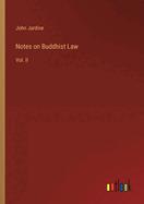 Notes on Buddhist Law: Vol. II