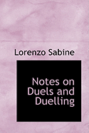 Notes on Duels and Duelling