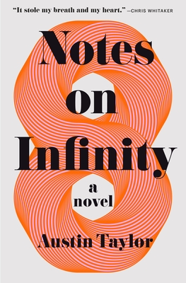 Notes on Infinity - Taylor, Austin