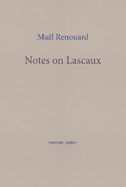 Notes on Lascaux