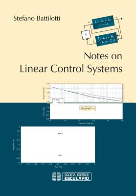 Notes on Linear Control Systems - Battilotti, Stefano