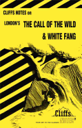 Notes on London's "Call of the Wild" and "White Fang"