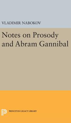 Notes on Prosody and Abram Gannibal - Nabokov, Vladimir